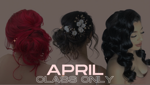 APRIL 10 & 11 HAIRSTYLING COURSE DEPOSIT CLASS ONLY