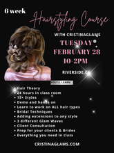 Load image into Gallery viewer, FEBRUARY 6 WEEK  HAIRSTYLING COURSE CLASS DEPOSIT

